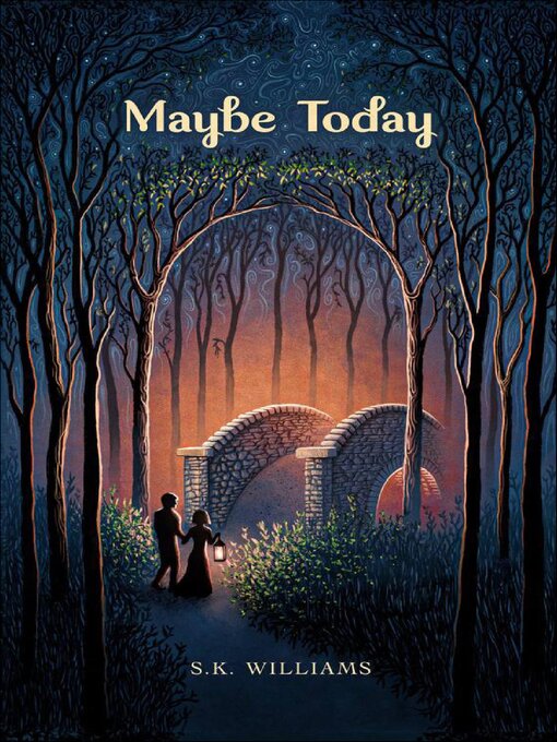 Title details for Maybe Today by SK Williams - Wait list